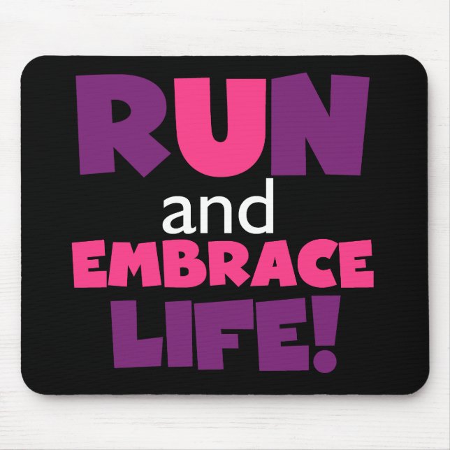 Run Embrace Life Purple Pink Mouse Pad (Front)