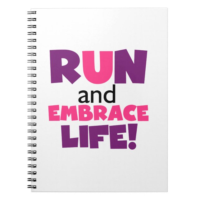 Run Embrace Life Purple Pink Notebook (Front)