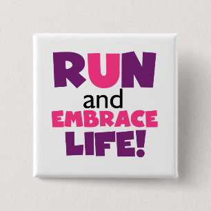 Run Embrace Life Purple Pink Pinback Button