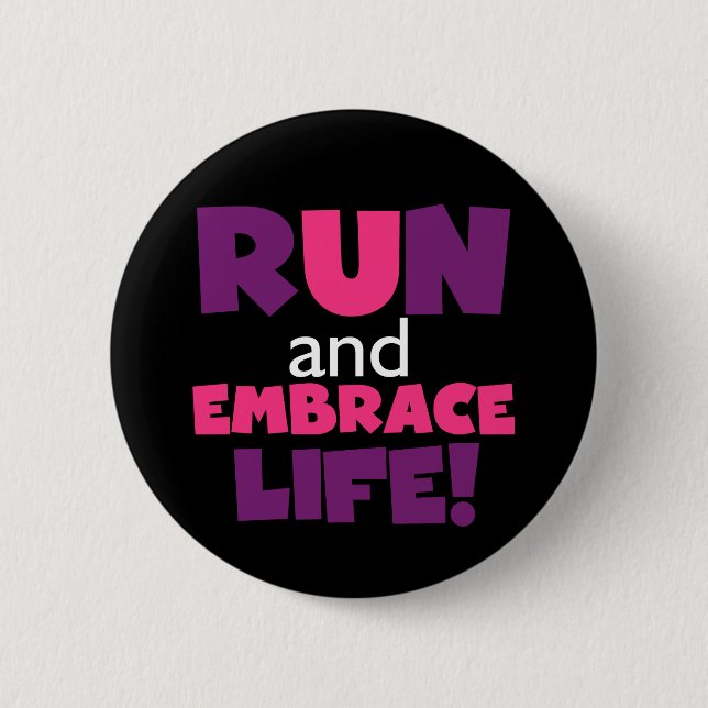 Run Embrace Life Purple Pink Pinback Button (Front)