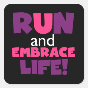 Run Embrace Life Purple Pink Square Sticker