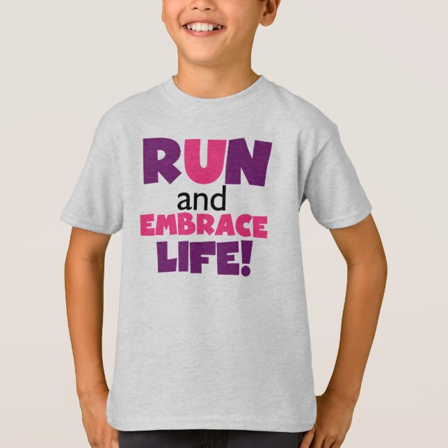 Run Embrace Life Purple Pink T-Shirt (Front)