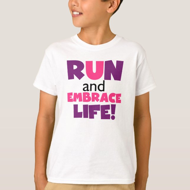 Run Embrace Life Purple Pink T-Shirt (Front)