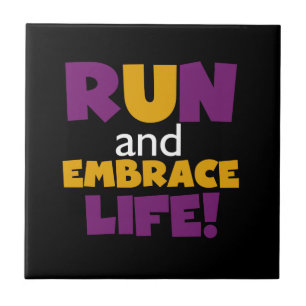 Run Embrace Life Purple Pink Tile