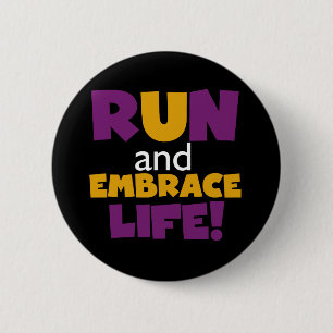 Run Embrace Life Purple Yellow Button