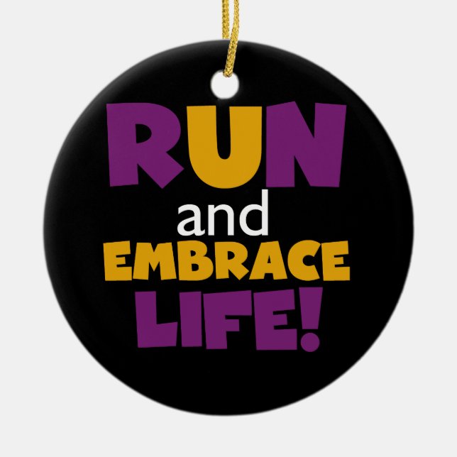 Run Embrace Life Purple Yellow Ceramic Ornament (Front)