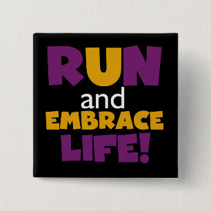 Run Embrace Life Purple Yellow Pinback Button