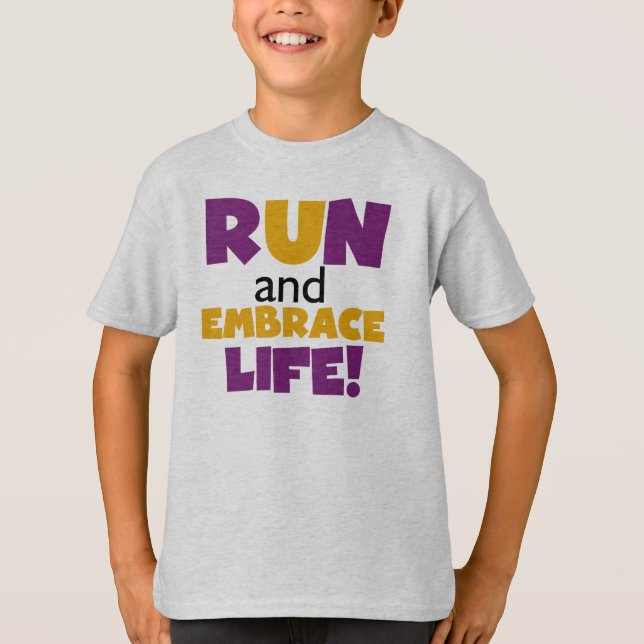 Run Embrace Life Purple Yellow T-Shirt (Front)