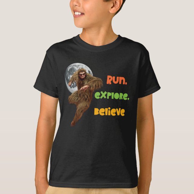Run, Explore, Believe Funny Bigfoot T-Shirt (Front)