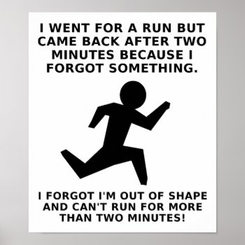 Run For Two Minutes Funny Poster by FunnyBusiness at Zazzle