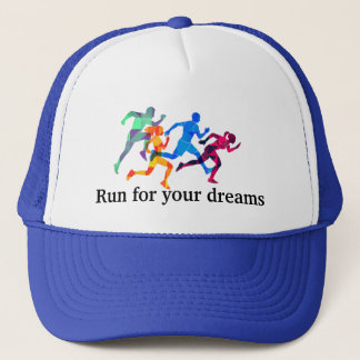Run for your dreams trucker hat