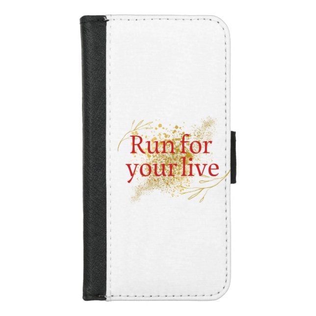 "Run for Your Life – Elegant Motivational Quote wi iPhone Wallet Case (Front)