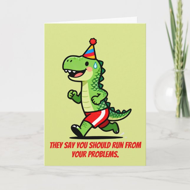 Run From Problems Birthdays Chase Faster Card (Front)