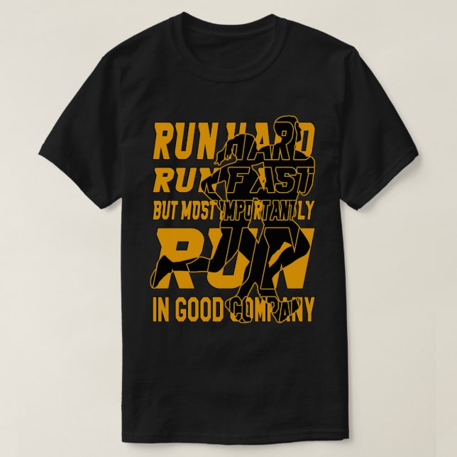 Run hard and fast Yellow T-Shirt (Design Front)