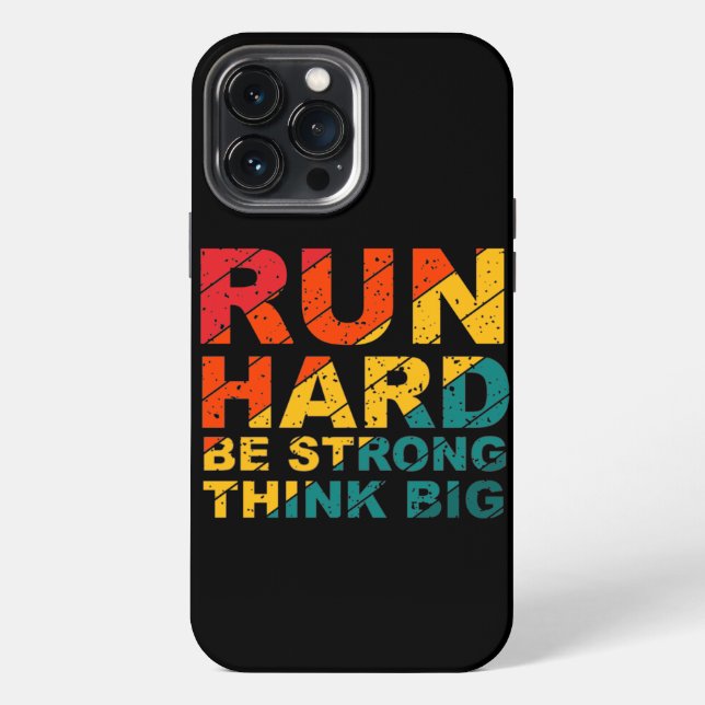 Run hard, be strong, think big Case-Mate iPhone ca Case (Back)