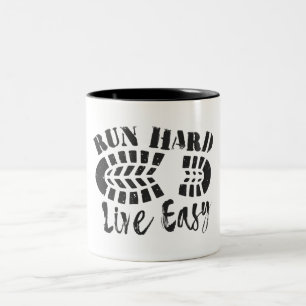 Run Hard, Live Easy Two-Tone Coffee Mug