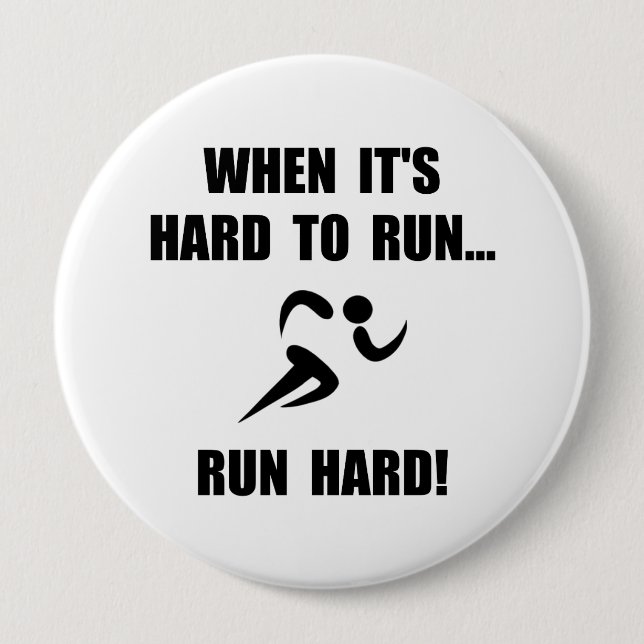 Run Hard Pinback Button (Front)