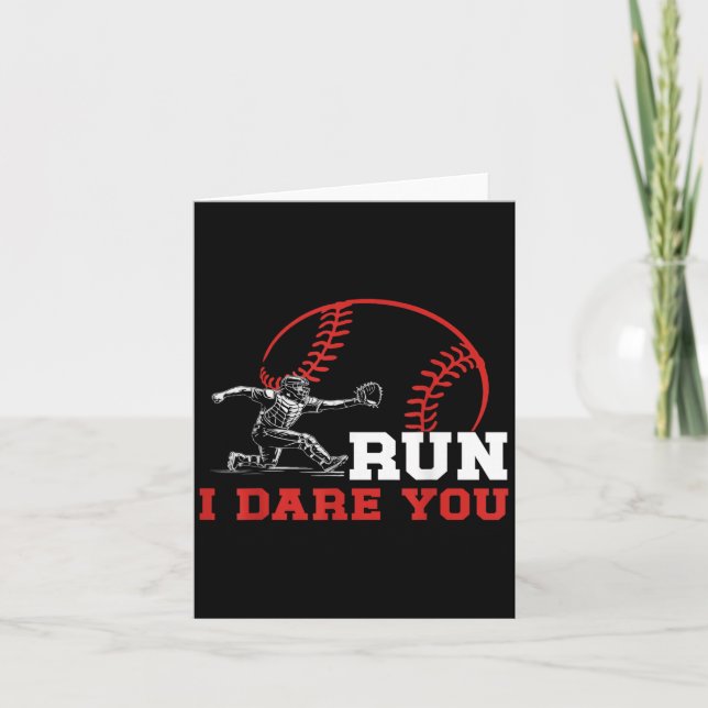 Run I Dare You Funny Baseball Catcher Baseball Pla Card (Front)