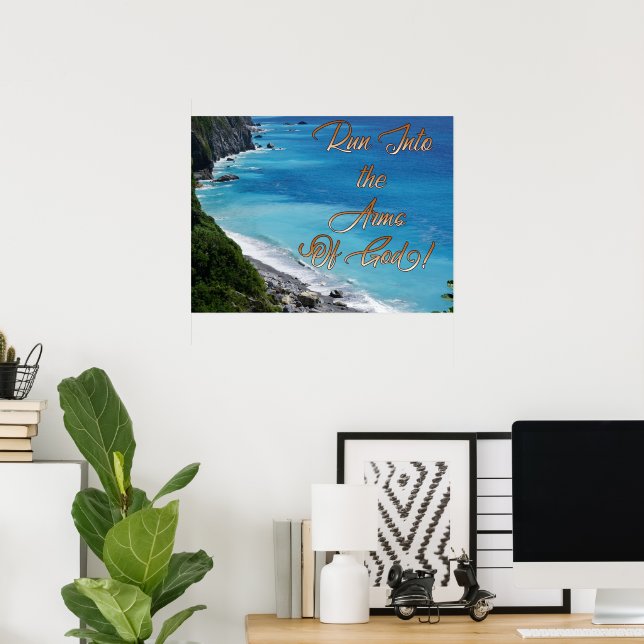 Run Into The Arms of God Poster Landscape (Home Office)