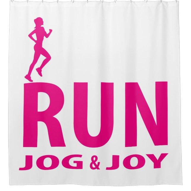 Run, jog and joy shower curtain (Front)