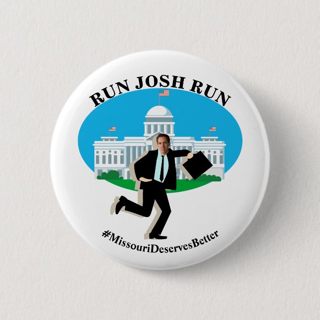 RUN JOSH RUN  #MissouriDeservesBetter Button (Front)