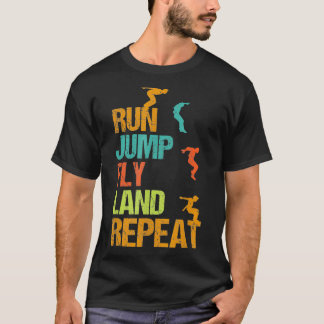 Run Jump Fly Repeat, Parkour  T-Shirt