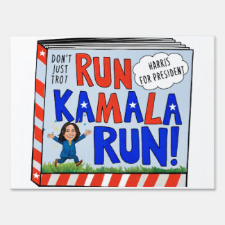 Run Kamal Run Yard sign