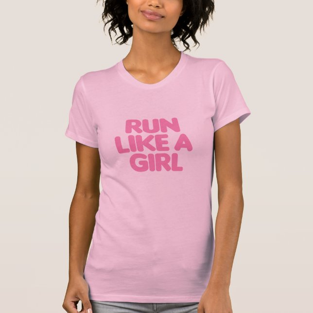 Run Like a Girl T-Shirt (Front)