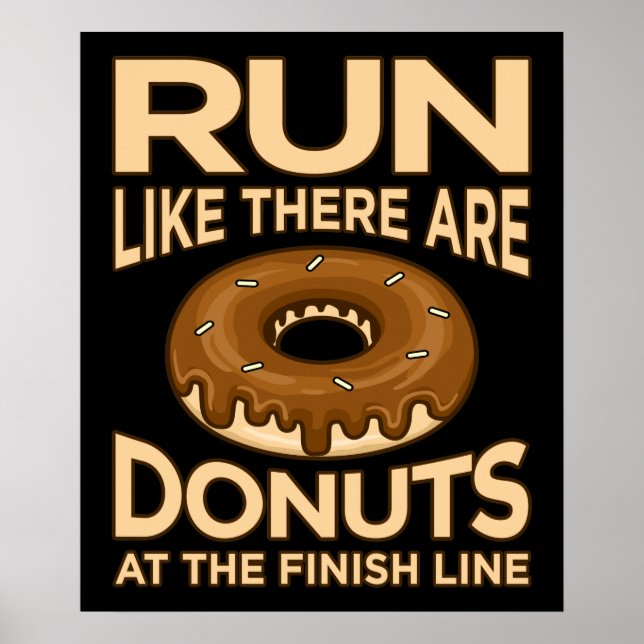 Run Like There Are Donuts Marathon Runner Running Poster (Front)