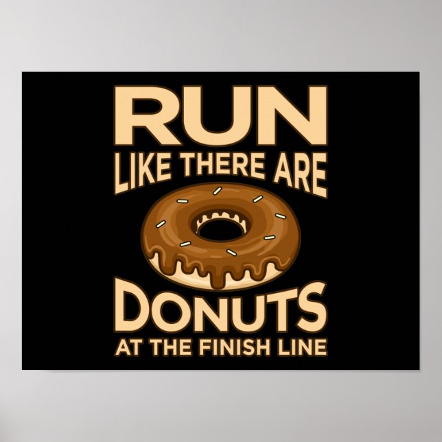 Run Like There Are Donuts Marathon Runner Running Poster (Front)