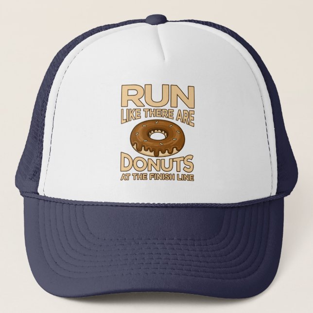 Run Like There Are Donuts Marathon Runner Running Trucker Hat (Front)