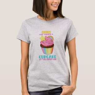 Run like there's a cupcake at the finish line T-Shirt