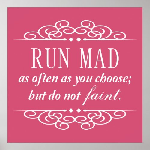 Run Mad  Do Not Faint Jane Austen Poster Pink
