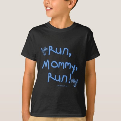 Run Mommy Run _ Blue T_Shirt