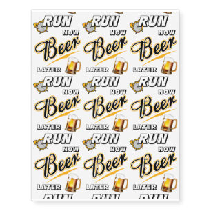 Run Now Beer Later Temporary Tattoos