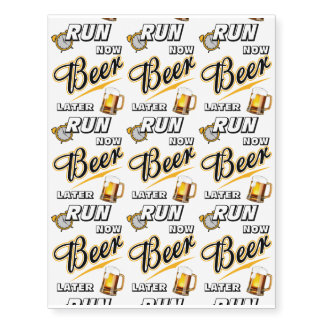Run Now Beer Later Temporary Tattoos