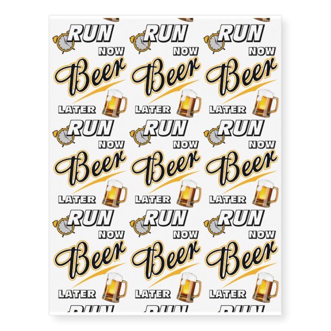 Run Now Beer Later Temporary Tattoos (Front)