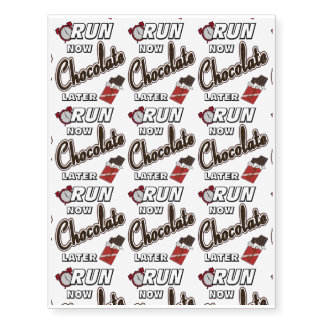 Run Now Chocolate Later Temporary Tattoos