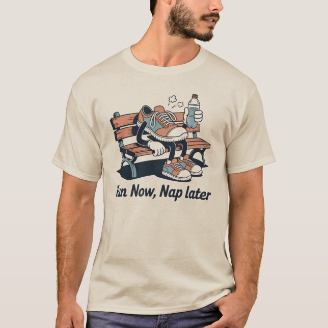 Run Now, Nap Later – Funny Fitness Design T-Shirt (Front)
