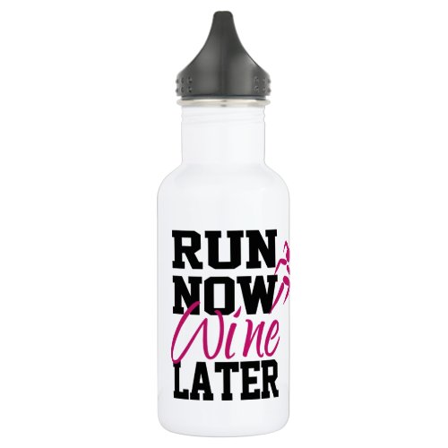 Run Now Wine Later Stainless Steel Water Bottle