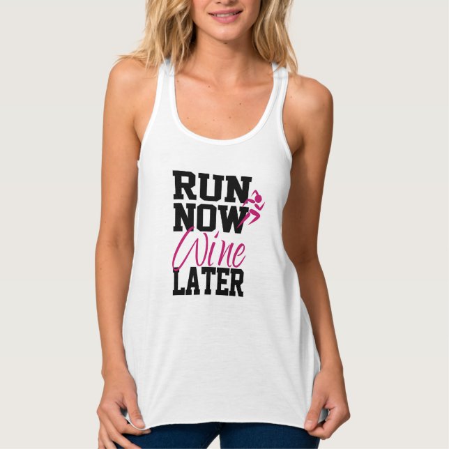 Run Now Wine Later Tank Top (Front)