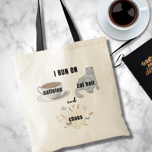 Run On Caffeine Cat Hair Chaos Funny Tote Bag