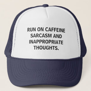 RUN ON CAFFEINE SARCASAM FUNNY ADD YOUR QUOTE TRUCKER HAT