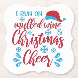 Run on Mulled Wine/ Funny Christmas Quote Paper Coaster