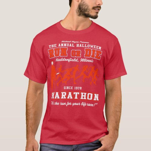 Run or Die Marathon T_Shirt