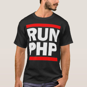 RUN PHP - for Web Developers Comp Sci Hackathon T-Shirt