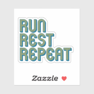 Run Rest Repeat Sticker