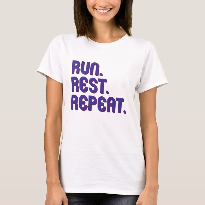 run rest repeat shirt