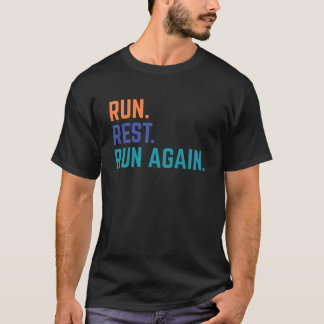 Run, Rest, Run Again – Running Enthusiast tee
