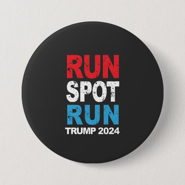 Run Spot Run Trump 2024 Trump Vance election Button (Front)